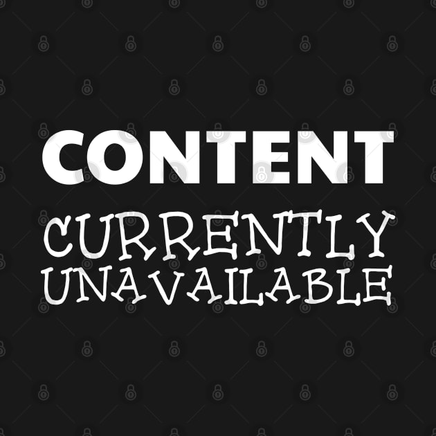 Content Currently Unavailable by PeppermintClover