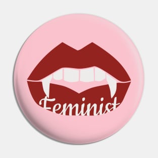 Vampire feminist Pin