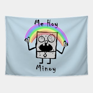 Me Hoy Minoy Tapestry