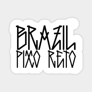 STRAIGHT OUTTA BRAZIL Magnet