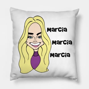 Marcia, Marcia, Marcia Pillow