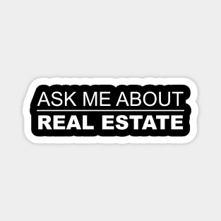 Ask Me About Real Estate Magnet