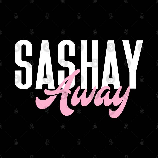 Sashay Away Sashay Away Mask TeePublic