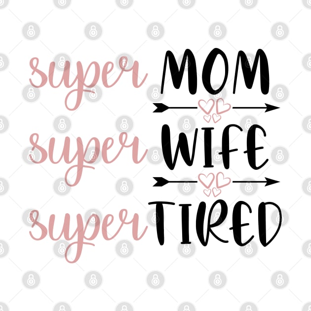 Super mom, super wife, super tired by Dylante