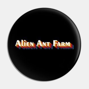 retro vintage Alien Ant Farm Pin