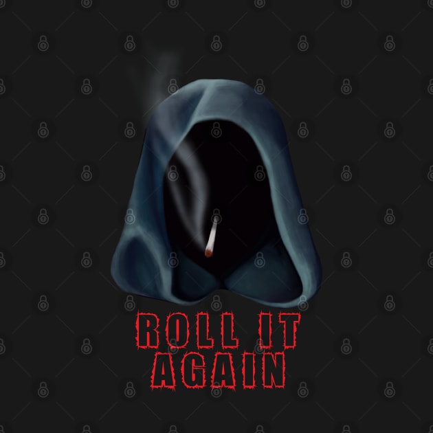 Roll it Again by TMBTM