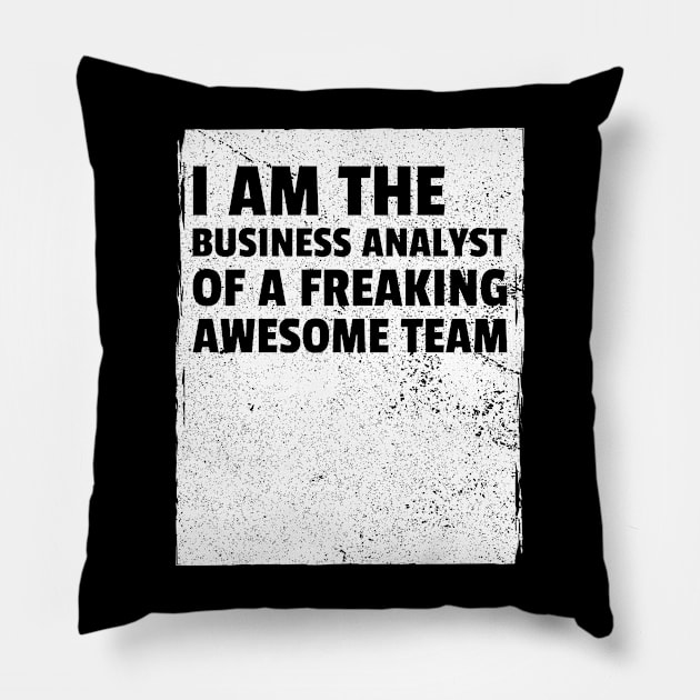 I am the business analyst of a freaking awesome team Pillow by Salma Satya and Co.