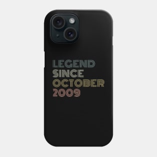 Legend Since October 2009 Phone Case