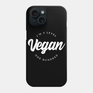 I'm a level 100 vegan | typographical design Phone Case