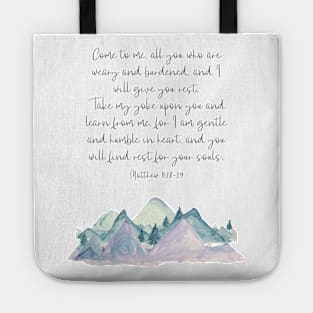 Come to me all you who are weary, Matthew 11:28-29 Tote