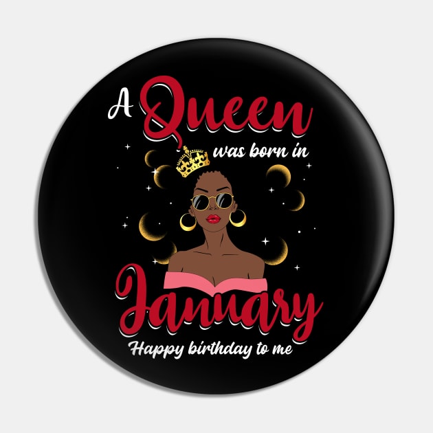 A Queen Was Born In January Happy Birthday To Me Pin by Manonee