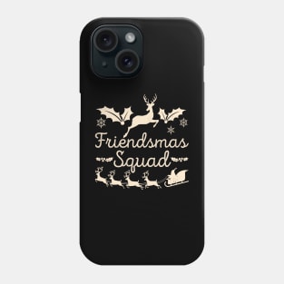 Merry Christmas Squad Friendsmas Phone Case