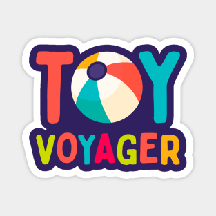 Toy voyager Magnet