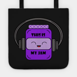 This is my jam Tote