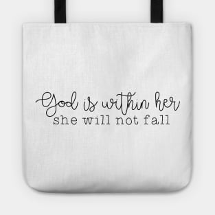 God is within her, she will not fall - Psalm 46:5 Tote