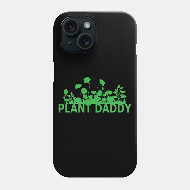 Plant Daddy Phone Case by KC Happy Shop