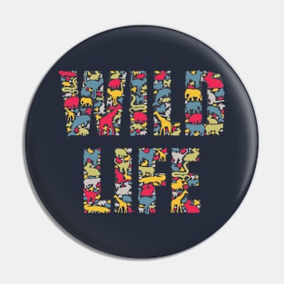 Wild Life Pin