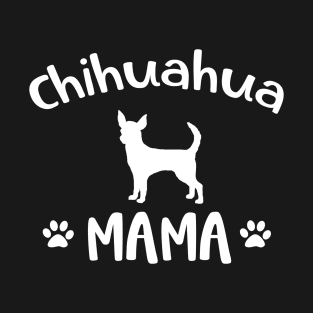 Chihuahua Mama T-Shirt