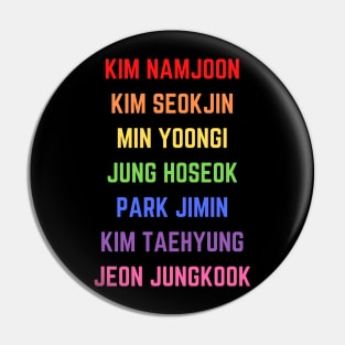 BTS (Bangtan Sonyeondan) Names - Rainbow Colors Pin