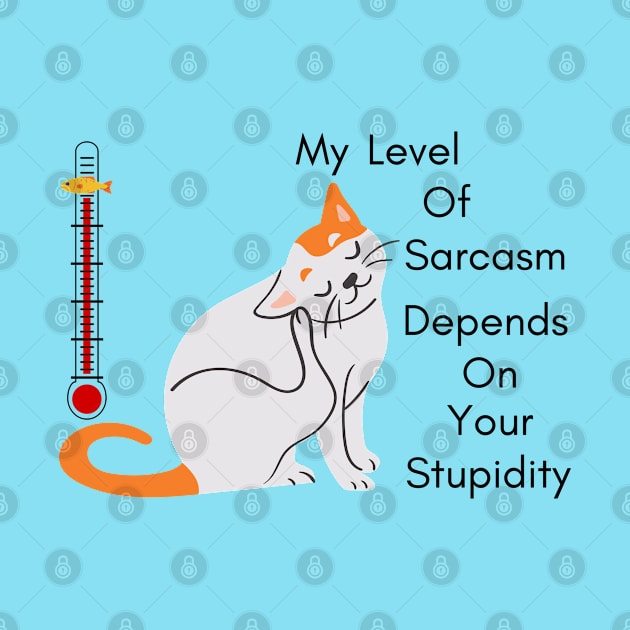 My level of sarcasm by QUOT-s