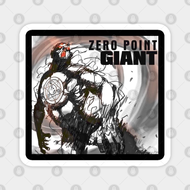 Zero Point Giant - Something From Nothing BW Magnet by ZerO POint GiaNt