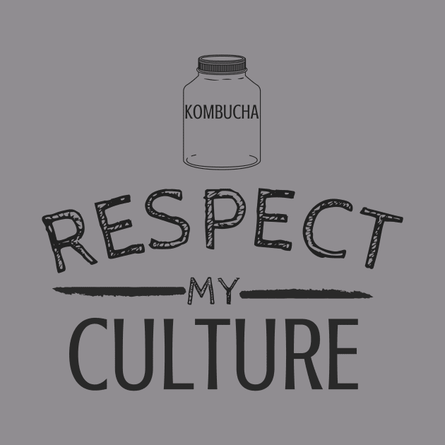 Respect Kombucha! by Spinx1