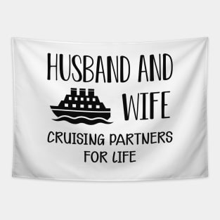 Wedding Anniversary - Husband and wife cruising partners for life Tapestry