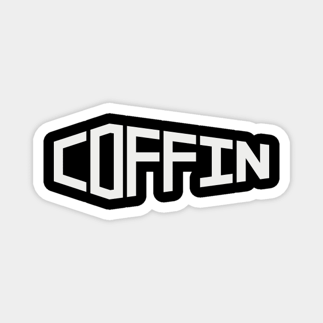 Coffin Magnet by Aunt Choppy