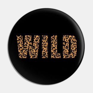 Wild as a leopard Pin