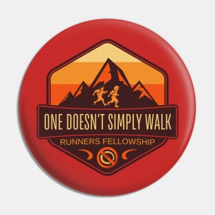 One Doesn't Simply Walk - Runners Fellowship Pin