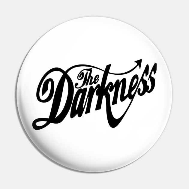 The Darkness Band Black Text Pin by KAM Std