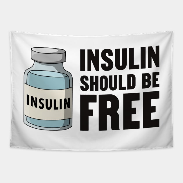 Insulin Should Be Free Tapestry by Football from the Left