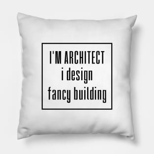 I'm Architect Pillow