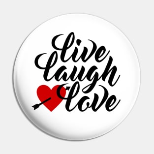 Live Laugh Love Valentine's Day Calligraphy Pin