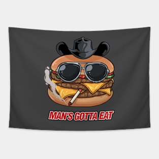 Mans Gotta Eat | Funny Cheeseburger Tapestry