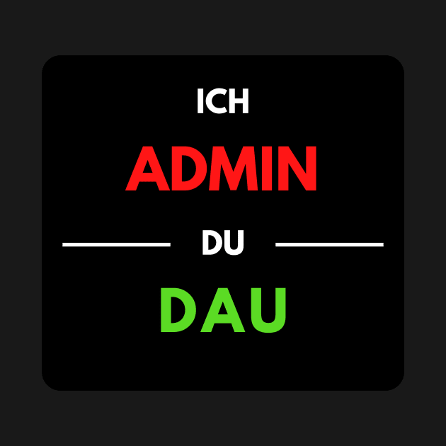 I Admin, You Dau 1 by PD-Store