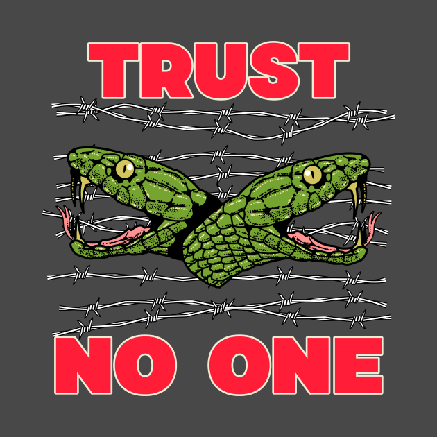 Trust No One Snakehead Streetwear by Tip Top Tee's