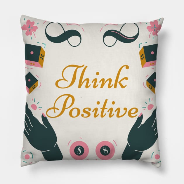 Think positive Pillow by Pau Ba