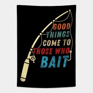 Funny Fishing Quote Good Things Come To Those Who Bait Vintage Tapestry