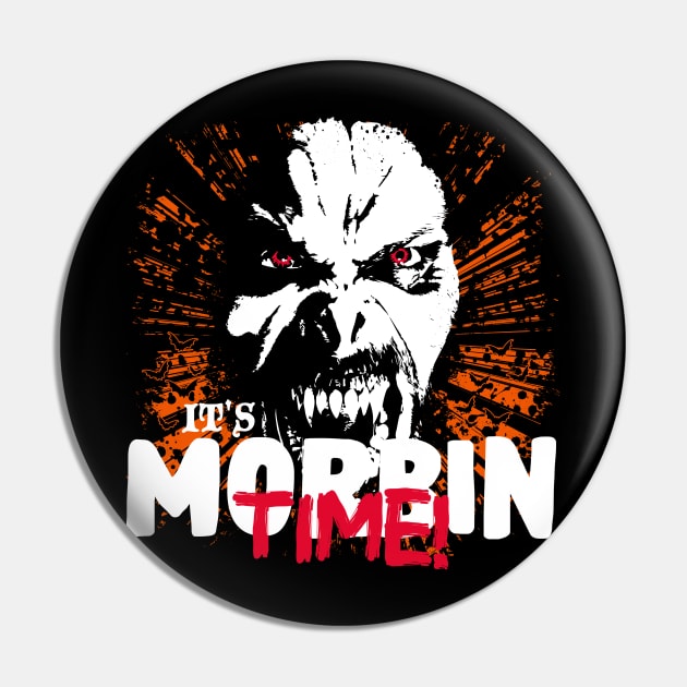 It's Morbin Time Pin by technofaze