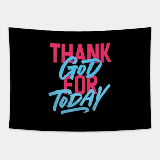 Thank God For Today Typography Tapestry