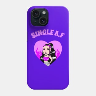 Single AF Women's Design, Single A.F Tee, Single Girl Gift, Hen Party, Girls Night Out, Clubbing Tee, Cute Clothing, Birthday Gift Phone Case