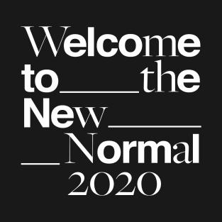 The New Normal T-Shirt