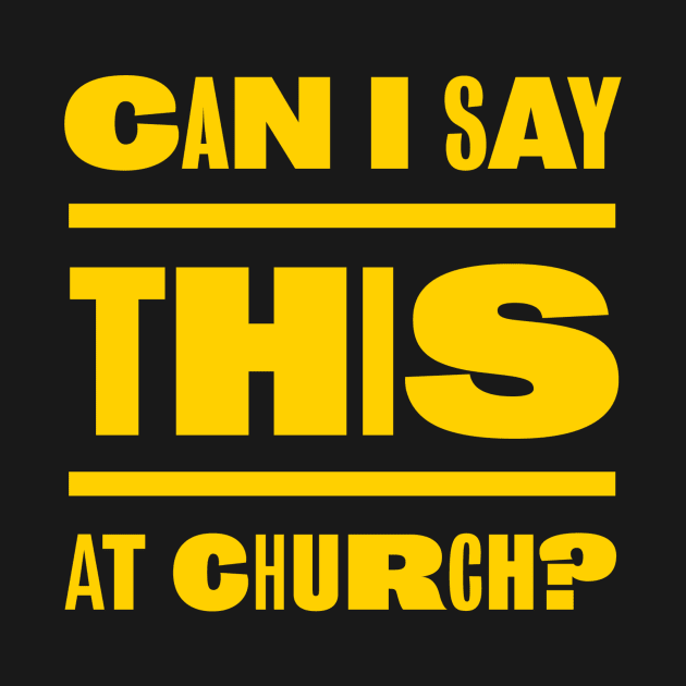 Can I Say This at Church‽ by Can I Say This At Church