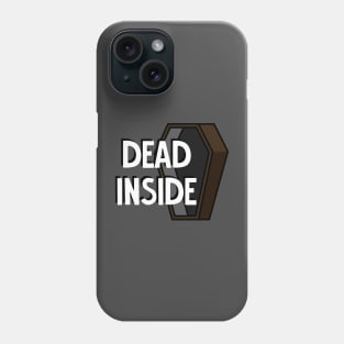 Dead Inside Phone Case