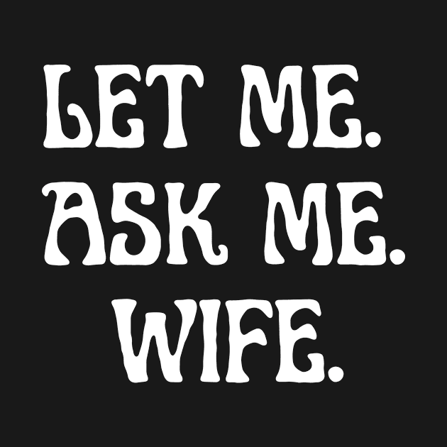 let me ask me wife by retro bloom