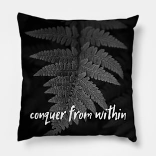 conquer from within Pillow