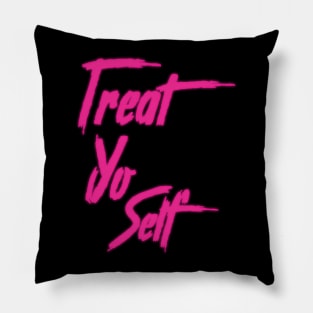 Treat Yo Self Pillow