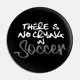 No Crying in Soccer, White Pin