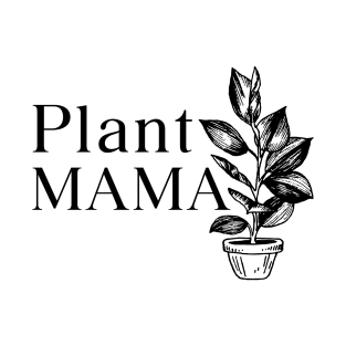 Plant Mama T-Shirt